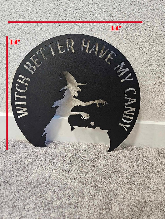 Witch Better Have My Candy Wall Print